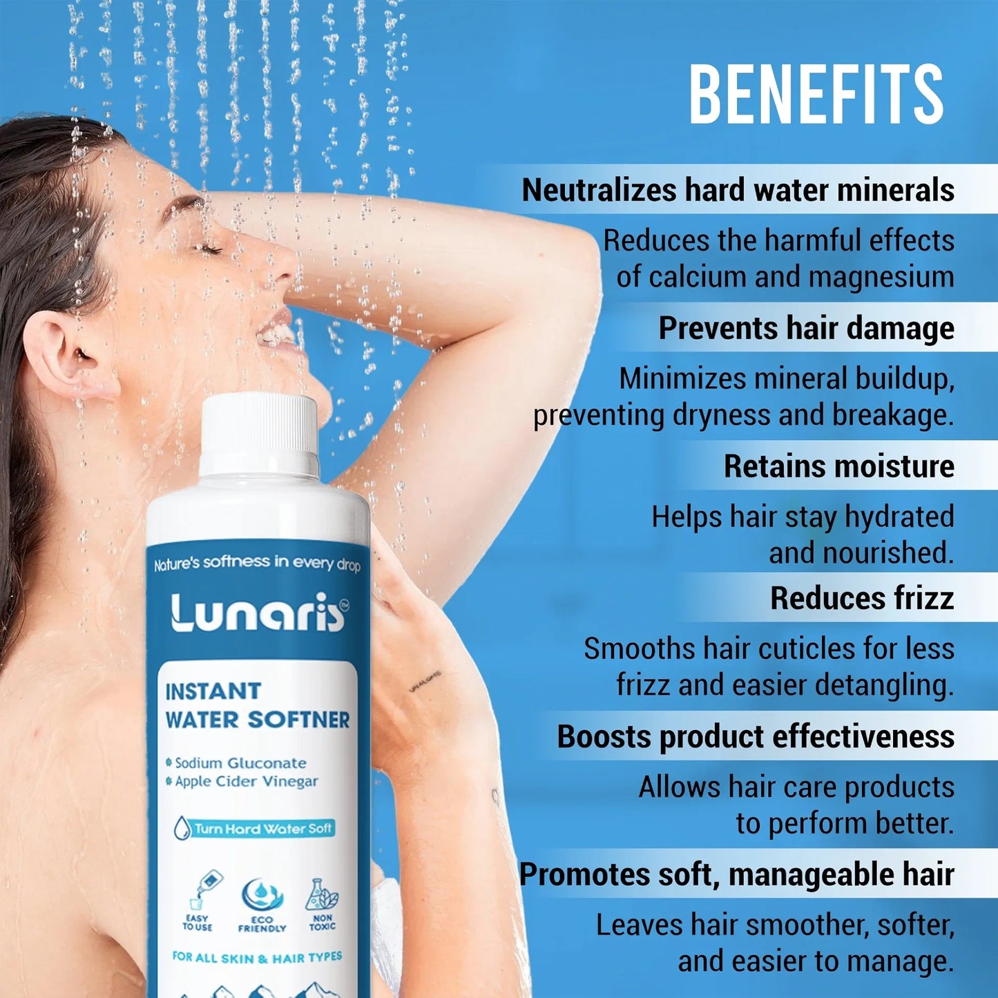 Lunaris Water Softner | Instant Hard Water Softening Agent | Reduces Hair Fall & Skin Itching | Disables Hardness of Calcium & Magnesium | Maintains pH Level | Non Toxic & Hair & Skin Friendly | 400ml